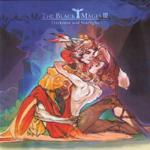 The Black Mages III ~Darkness and Starlight~ 1